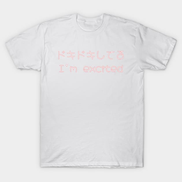 I'm excited T-Shirt by Aixadupuy